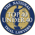 Top 40 Under 40 Trial Lawyer